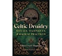 Celtic Druidry by Ellen Evert Hopman Ellen Evert Hopman (Auteur)