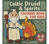 Celtic Druids & Spirits Coloring Book