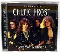 Celtic Frost - are You Morbid The Best of. [Import]
