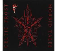 Celtic Frost - Morbid Tales