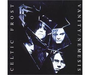 Celtic Frost - Vanity/Nemesis