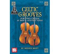 Celtic Grooves For Two Cellos: 47 Irish And Scottish Tunes