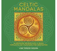 Celtic Mandalas: 32 Inspiring Designs for Colouring and Meditation