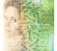 Celtic Muse: Music for Celtic Harp, Ensemble, and Voice