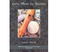 Celtic Music for Recorder. Comprend Enregistrement(s) en ligne
