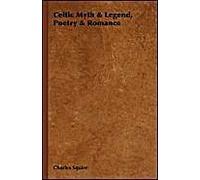 Celtic Myth & Legend, Poetry & Romance