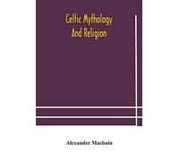Celtic Mythology And Religion