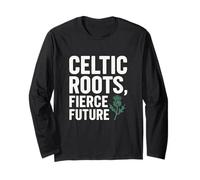 Celtic Roots Fierce Future, fierté Irlandaise Manche Longue