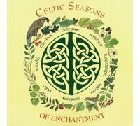 Celtic Seasons of Enchantment