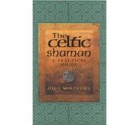 Celtic Shaman Matthews, John (Auteur)
