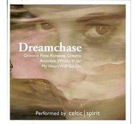 Celtic Spirit - Dreamchase