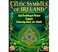 Celtic Symbols Of Ireland And Traditional Picture Images Colouring Book For Adults