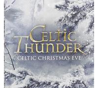 Celtic Thunder - Celtic Christmas Eve [Cd]