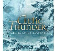 Celtic Thunder - Celtic Christmas Eve [Cd]
