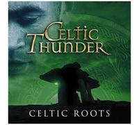 Celtic Thunder – Celtic Roots – CD