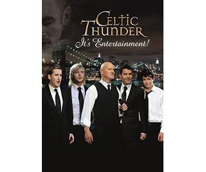 Celtic Thunder - It's Entertainment