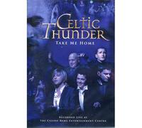 Celtic Thunder Take Me Home - Dvd