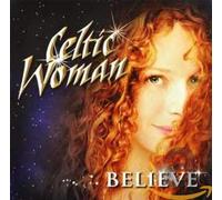 Celtic Woman Believe (CD)