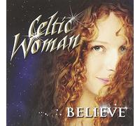 Celtic Woman - Believe-CD+DVD [Import]