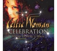 Celtic Woman - Celebration - 15 Years Of Music & Magic [New CD]