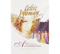 Celtic Woman - Celtic Woman: A Christmas Celebration