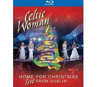 CELTIC WOMAN - HOME FOR CHRISTMAS: LIVE FROM DUBLIN BLU-RAY FOLK NEUF