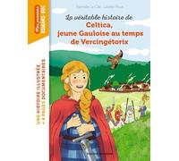 Celtica, jeune gauloise au temps de Vercingétorix