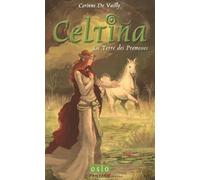 Celtina Tome 1 - La Terre Des Promesses
