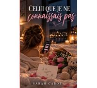 Celui que je ne connaissais pas