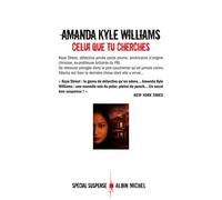 Celui que tu cherches - Amanda Kyle Williams - Albin Michel - broché - Roman