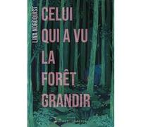 Celui qui a vu la forêt grandir Lina Nordquist (Auteur)
