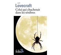 Celui qui chuchotait dans les ténèbres - Howard Phillips Lovecraft - Gallimard - Poche - Roman