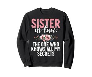 Celui Qui connaît Tous Mes Secrets, Belle-sœur Sweatshirt