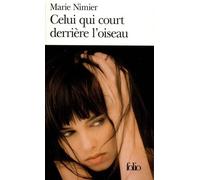 Celui Qui Court Derrière L'oiseau