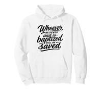Celui Qui croit et est baptisé Sera sauvé Sweat à Capuche