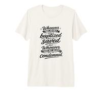 Celui Qui croit et est baptisé Sera sauvé T-Shirt Haut de Gamme