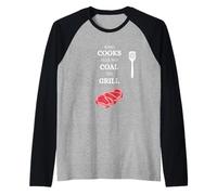 Celui Qui Cuisine n'a Pas de Charbon pour Faire Griller la Viande Manche Raglan