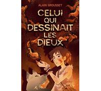 Celui qui dessinait les dieux
