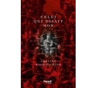 Celui qui disait non - Adeline Baldacchino - Fayard - broché - Roman