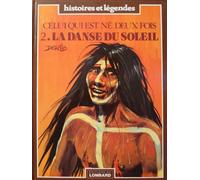 Celui qui est né deux fois, tome 2 : La Danse du soleil