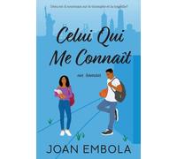 Celui Qui Me Connaît (French Edition): Une romance chrétienne à l'université