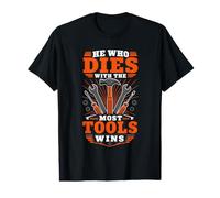 Celui Qui Meurt avec Le Plus d'outils gagne T-Shirt Graphique avec Valeur