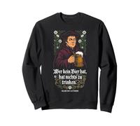 Celui Qui n'a Pas de bière n'a Rien à Boire Sweatshirt