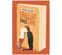 Celui Qui N'aimait Pas Lire
