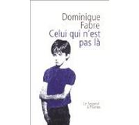 Celui qui n'est pas là