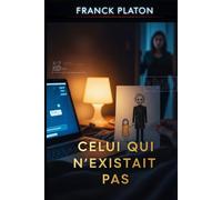 Celui Qui N'Existait Pas