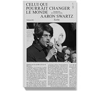 Celui qui pourrait changer le monde