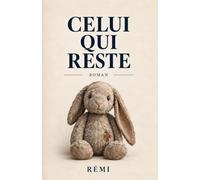 Celui qui reste