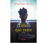 Celui qui reste - Rhiannon Navin - Lattes - broché - Roman