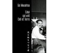 Celui qui unit ciel et terre - G. Masahisa - Du Cenacle-Red - broché - Essai